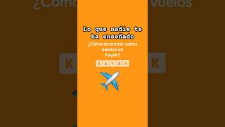 Cómo encontrar vuelos baratos en Kayak (Travel Tuesday)