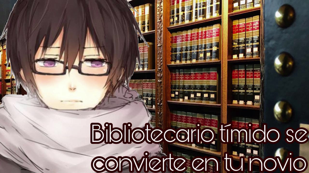 Bibliotecario tímido se convierte en tu novio ~ASMR/Roleplay(para chicas)~