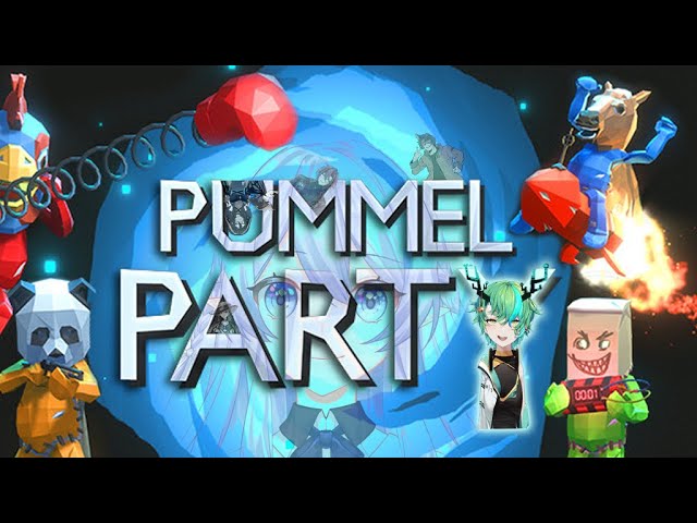 【Pummel Party】PUMMELING MY FRIENDS HAHA (ft. Rhea and Orio and MLC)【Ichiroku 一六】 | MYViki