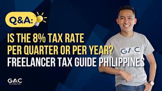 Full Is the 8% Tax Rate Per Quarter or Per Year Freelancer Tax Guide Philippines News