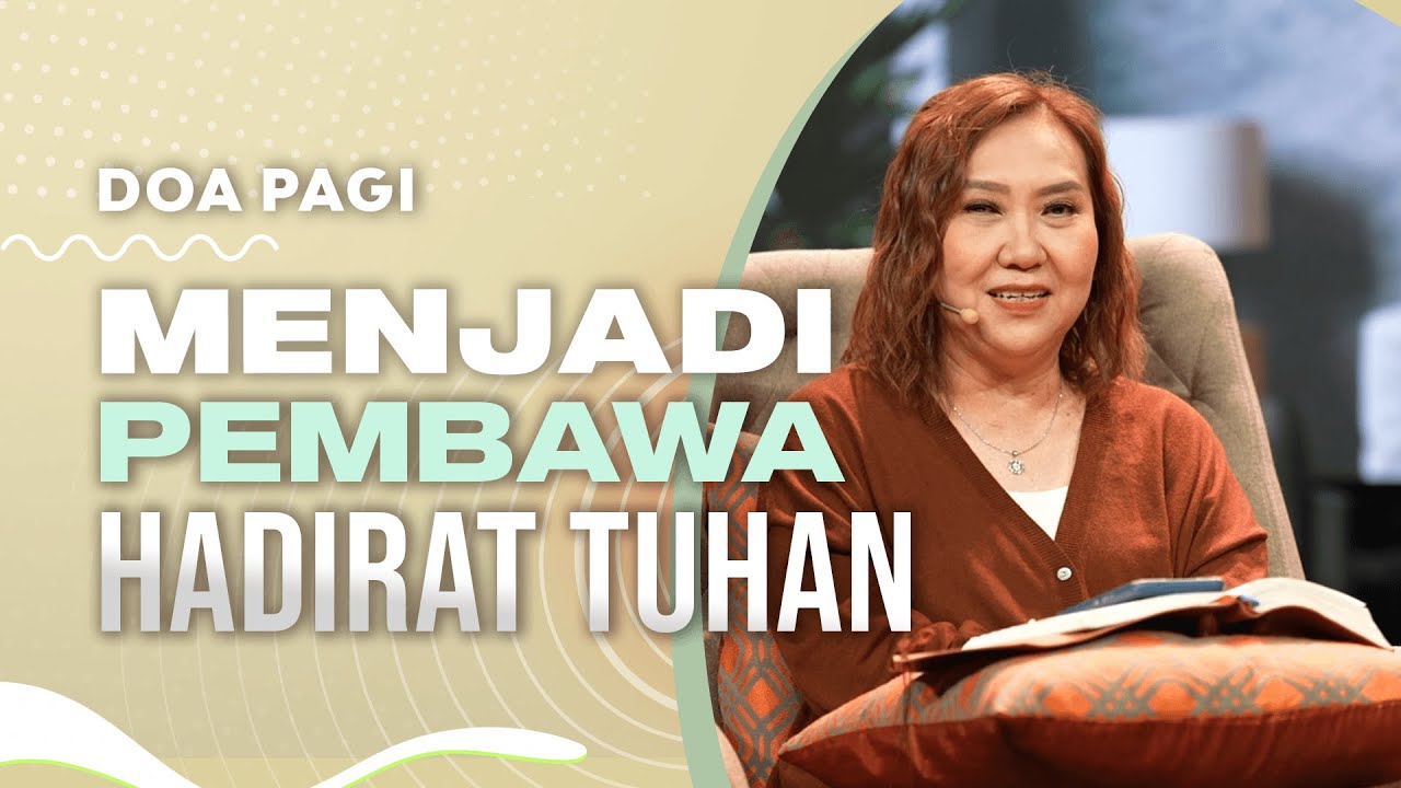 Doa Pagi | Menjadi Pembawa Hadirat Tuhan - Pdm. Yenny Verodika (Offiicial GMS Church)