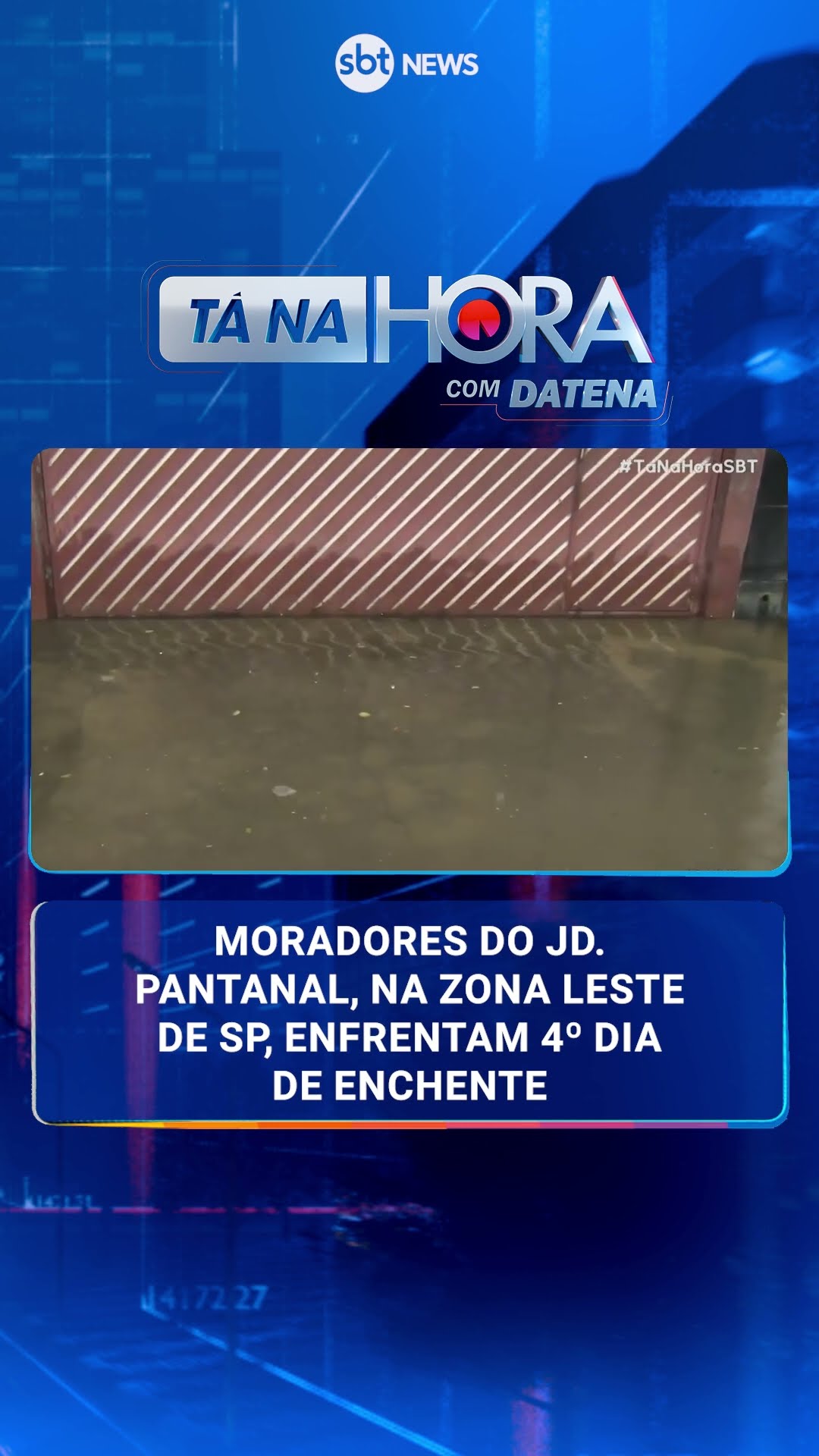 Moradores do Jd. Pantanal, na zona leste de SP, enfrentam 4º dia de enchente