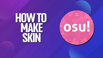 How To Make A Skin In Osu! Tutorial