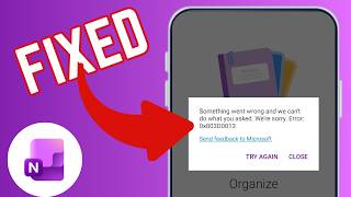 How To Fix Something Went Wrong Microsoft OneNote App Error