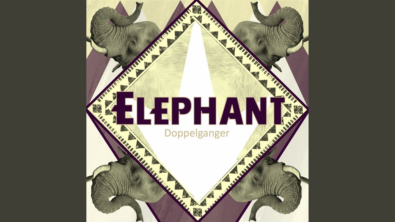 Watch Elephant on YouTube Watch Elephant on YouTube