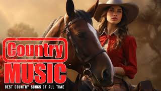 Best Country Songs Of All Time 🎶 Top Country Music Collection, Top Old Country Songs 2024 by Top Music 717 views 2 days ago 36 minutes