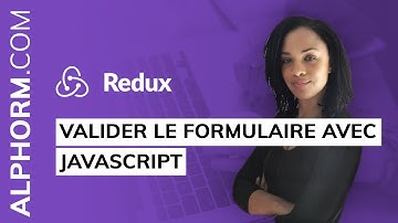 Formation Redux : Comment valider le formulaire avec javascript - Vidéo Tuto