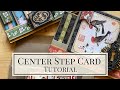 Center Step Card Set Tutorial