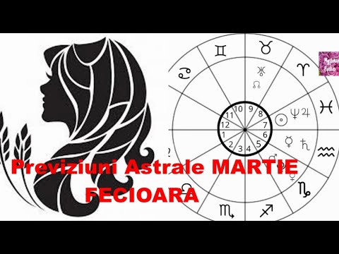 Previziuni Astrale MARTIE 2022- zodia FECIOARA