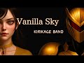 「Vanilla Sky 」-KIRIKAGE BAND-