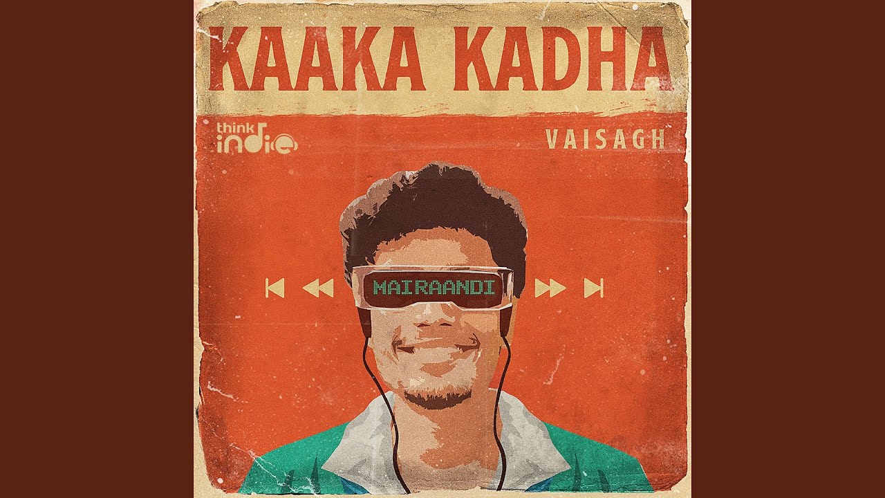 Kaaka Kadha From Think Indie
