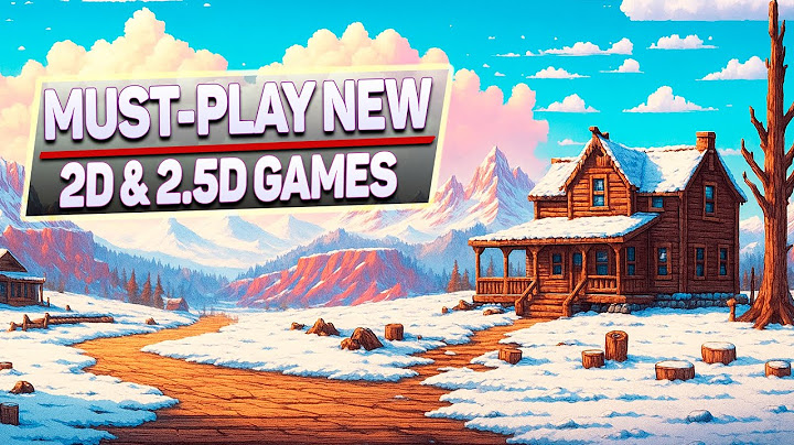 Must-Play New 2D & 2.5D Games