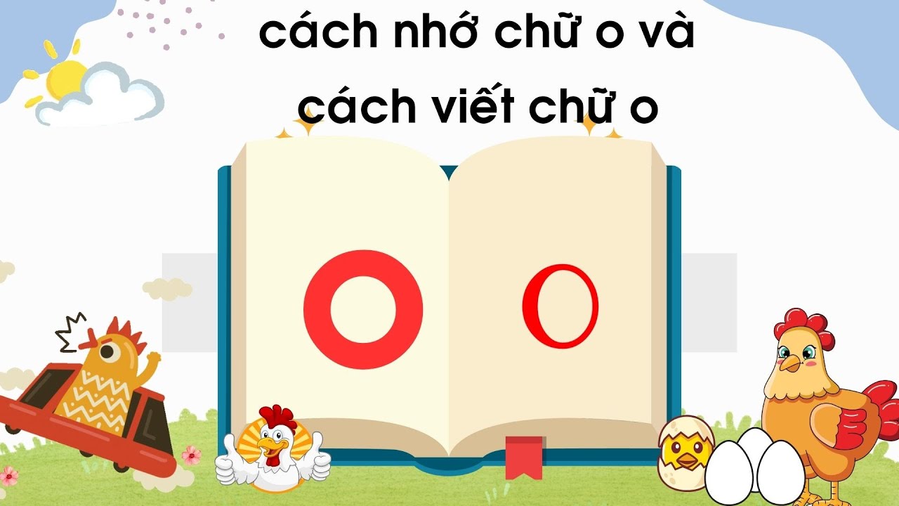 Cách nhớ chữ o I viết chữ o I học chữ cái tiếng việt I thuộc bảng chữ ...