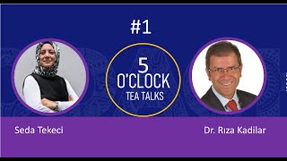 5 o'clock tea talk #1 / Seda Tekeci's guest is Dr. Riza Kadilar screenshot 4
