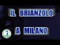 Il brianzolo a milano