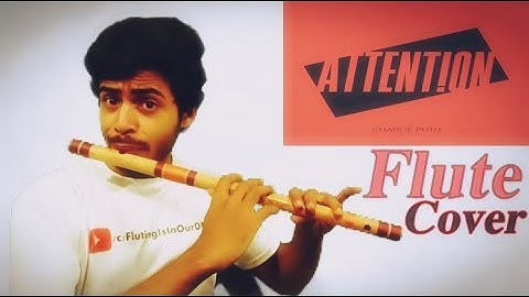 Flute Cover | Attention | Charlie Puth | Jeevan Dhami