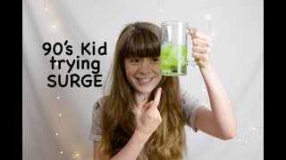 90's kid trying SURGE for the first time!