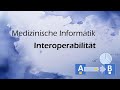 Medizinische Informatik: Interoperabilität im Überblick