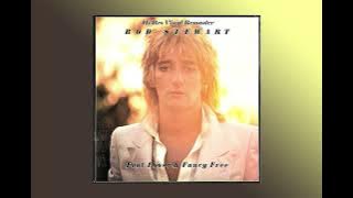 Download lagu Rod Stewart - I Was Only Joking - HiRes Vinyl Remaster