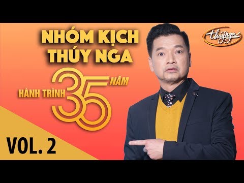 Nhóm Kịch Thúy Nga - Hành Trình 35 Năm Cùng Thúy Nga (Vol. 2) Nhóm Kịch Thúy Nga - Hành Trình 35 Năm Cùng Thúy Nga (Vol. 2)
