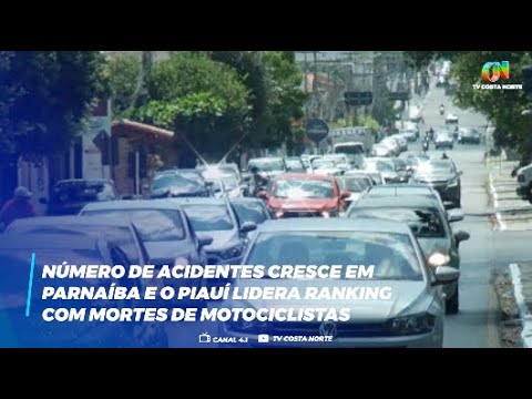 Número de acidentes cresce em Parnaíba e o Piauí lidera ranking com mortes de motociclistas