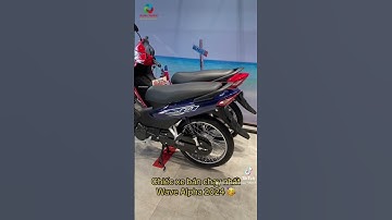 Chiếc xe bán chạy nhất Wave Alpha 2024 mới nhất #wavealpha2023 #wavealpha #xuhuongtiktok #motor17