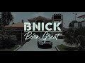 Bnick  born great official music