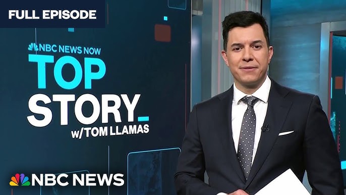Top Story With Tom Llamas Feb 29 Nbc News Now