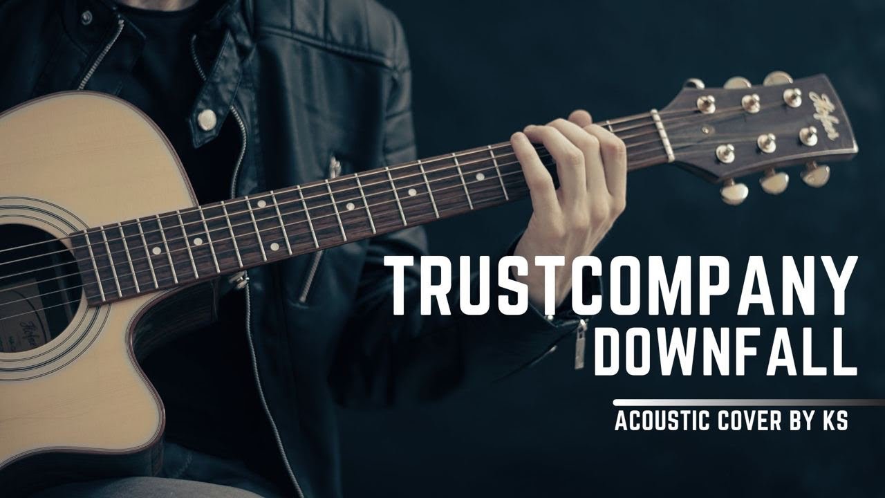 Day 331: TRUSTCompany - Downfall (acoustic cover by KS) Day 331: TRUSTCompany - Downfall (acoustic cover by KS)