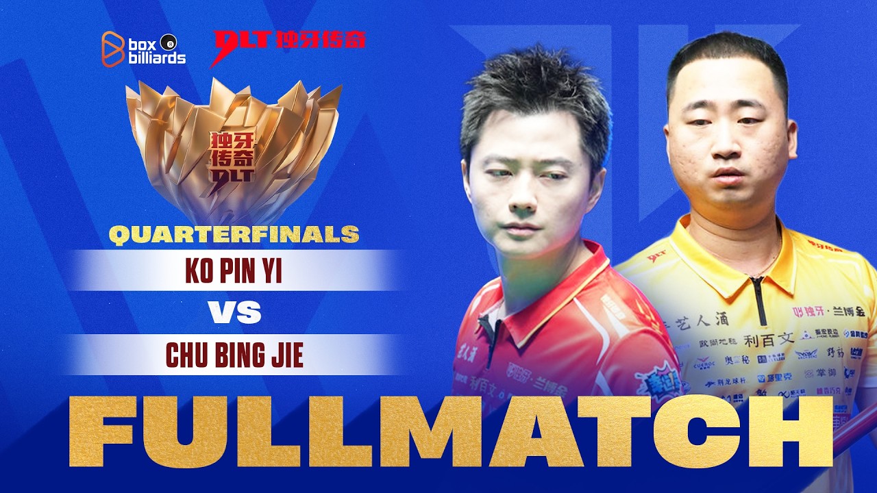 Tứ Kết | Ko Pin Yi VS Chu Bing Jie | Duya Legends Tour Global