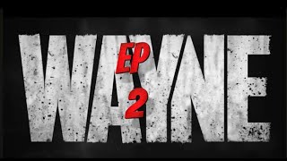 The Awesome Sauce: WAYNE REMAKE EP2 part 1 no priests