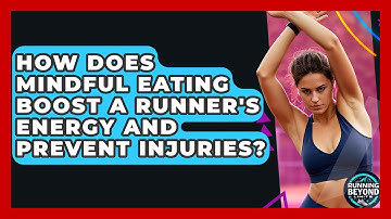 How Does Mindful Eating Boost A Runner