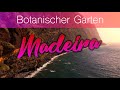 Madeira Botanischer Garten 4K