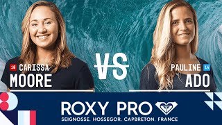 Celebrity Carissa Moore vs. Pauline Ado - Round Two, Heat 2 - Roxy Pro France 2017 Wealth