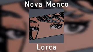 Nova Menco - Lorca(speed up)