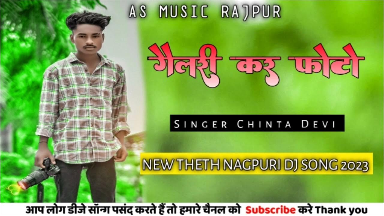 gallery ke photo thet nagpuri DJ song 2023 DJ Ashish karra nagpuri