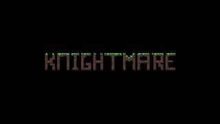 Knightmare | Official Trailer