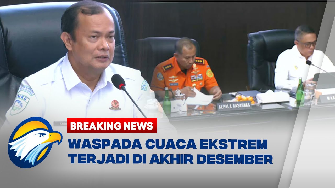 BREAKING NEWS - BMKG Prediksi Cuaca Ekstrem Menerjang Akhir Desember