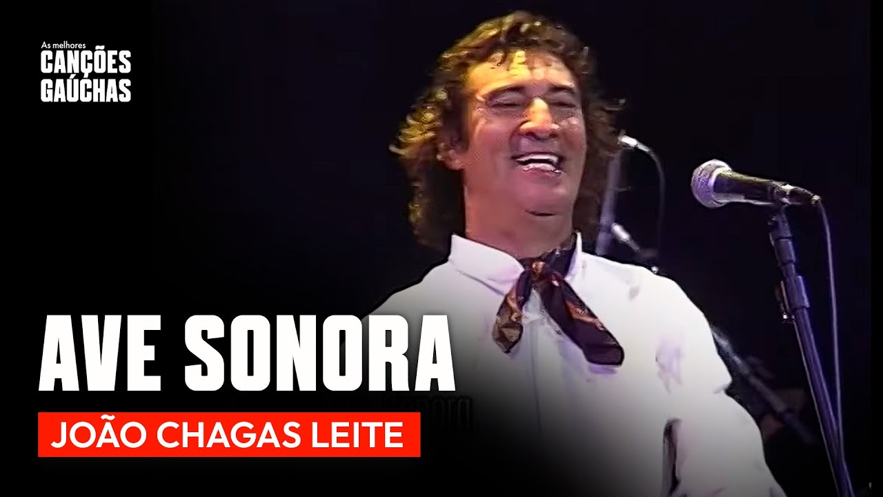 AVE SONORA - JOÃO CHAGAS LEITE