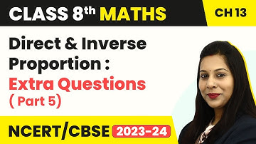Inverse Proportion Extra Examples (Part 5) - Direct and Inverse Proportion | Class 8 Maths Ch13 CBSE