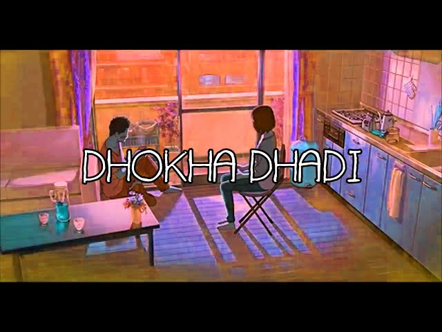 Dhokha Dhadi (slowed & reverbed) - Arjit Singh class=