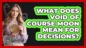 What Does Void of Course Moon Mean For Decisions?