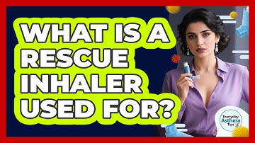What Is A Rescue Inhaler Used For?