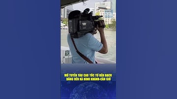 🔔Mở tuyến tàu cao tốc từ bến Bạch Đằng đến xã Bình Khánh (Cần Giờ)