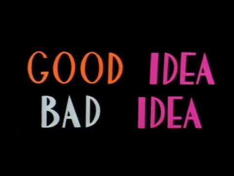 Good Idea, Bad Idea (KF Edition)