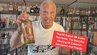Tequila Report SB Arette Reposado. The Beautiful Meeting Of Cabernet Sauvignon And Tequila