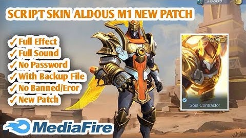 SCRIPT SKIN ALDOUS M1 NEW PATCH FULL EFFECT || NO PASSWORD