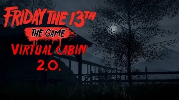 FRIDAY THE 13TH: THE GAME: VIRTUAL CABIN 2.0/OFFLINE BOTS