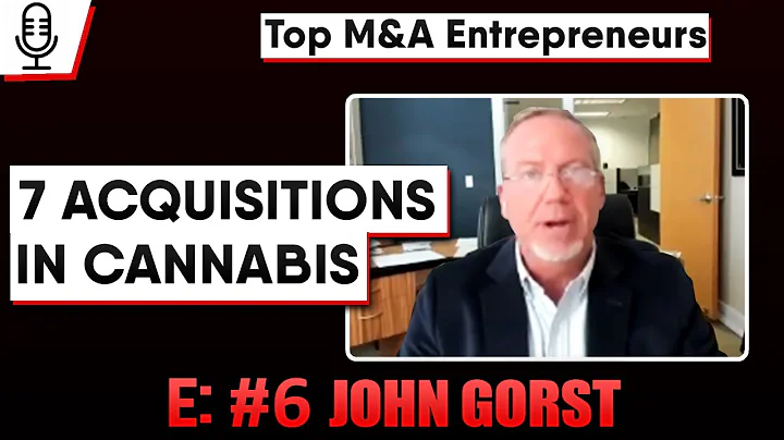 7 Acquisitions In Cannabis  E:6  John Gorst, 165 p...