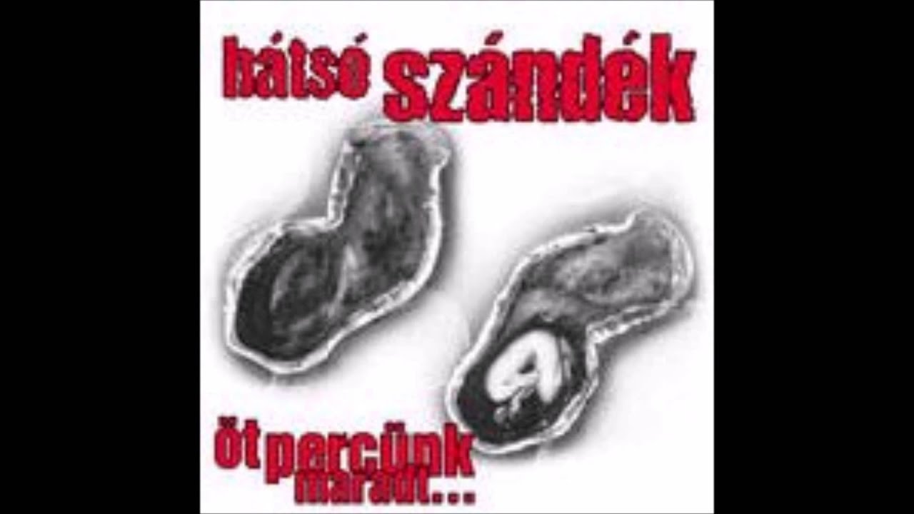 ⁣Hátsó Szándék - Öt Percünk Maradt (2002)